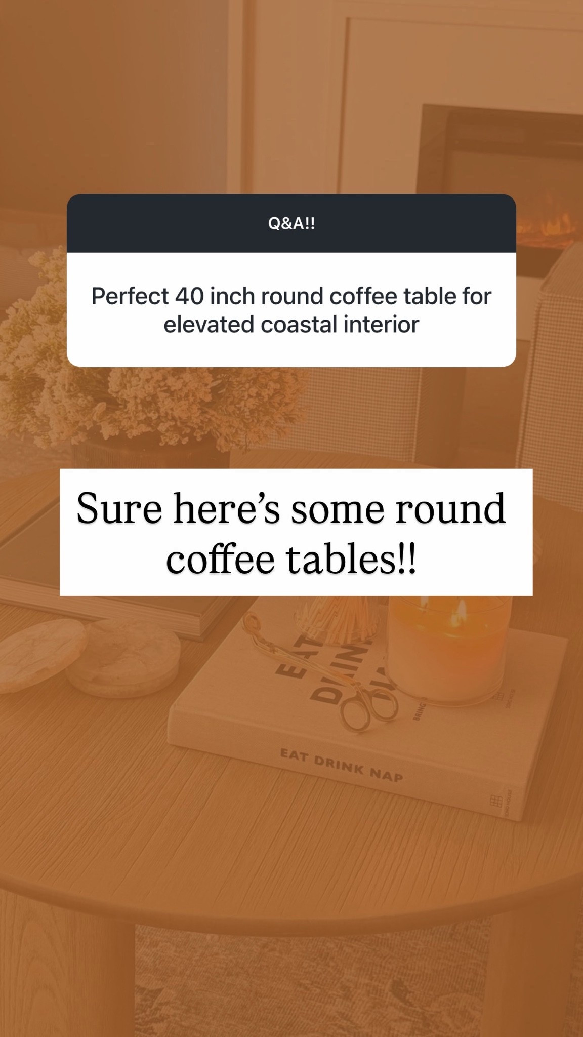 Round coffee tables!