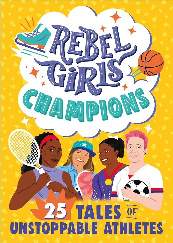 Rebel Girls Champions: 25 Tales of Unstoppable Athletes (Rebel Girls Minis) | Amazon (US)