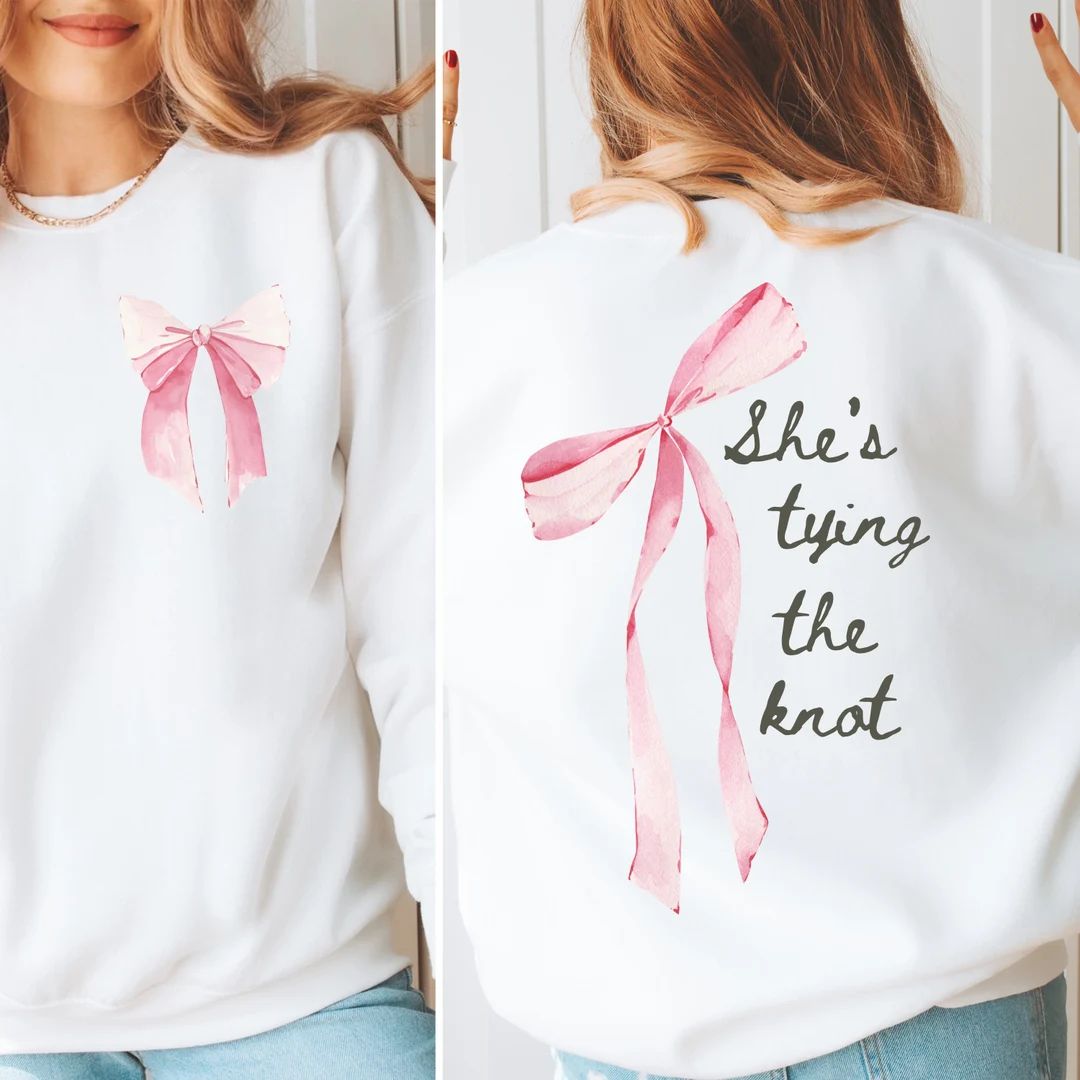 She's Tying the Knot PINK Bow Unisex Crewneck Sweatshirt, Bride to Be, Bachelorette Party Gift, G... | Etsy (US)