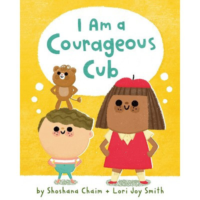 I Am a Courageous Cub - (I Am Mindful) by  Shoshana Chaim (Hardcover) | Target