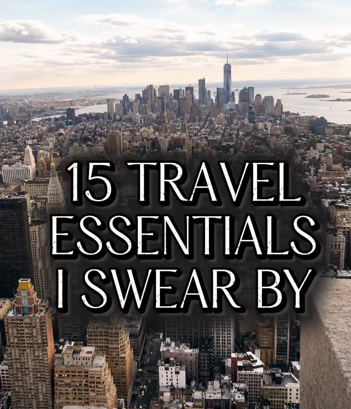 15 travel essentials I swear by