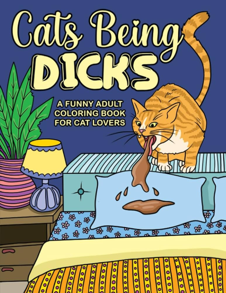 Cats Being Dicks: A funny adult coloring book for cat lovers | Amazon (US)