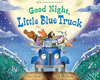 Good Night, Little Blue Truck     Hardcover – Picture Book, October 15, 2019 | Amazon (US)