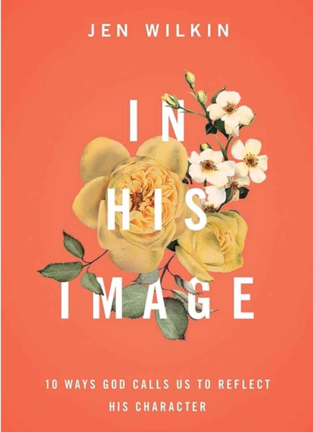 In His Image by Jen Wilkin! An amazing book that discusses how we can embrace ten characters of God to grow more like Him! Great for bible study groups or individuals. #books #christian 