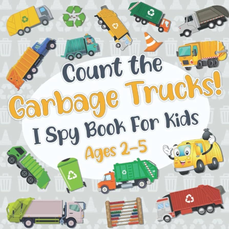 Count The Garbage Trucks! I Spy Book for Kids Ages 2-5: Garbage and Trash Truck Fun Picture Puzzl... | Amazon (US)