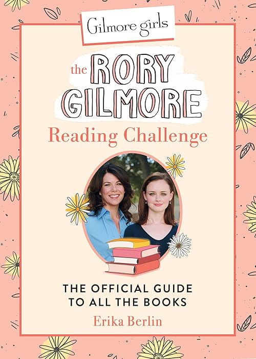 Gilmore Girls: The Rory Gilmore Reading Challenge: The Official Guide to All the Books | Amazon (US)