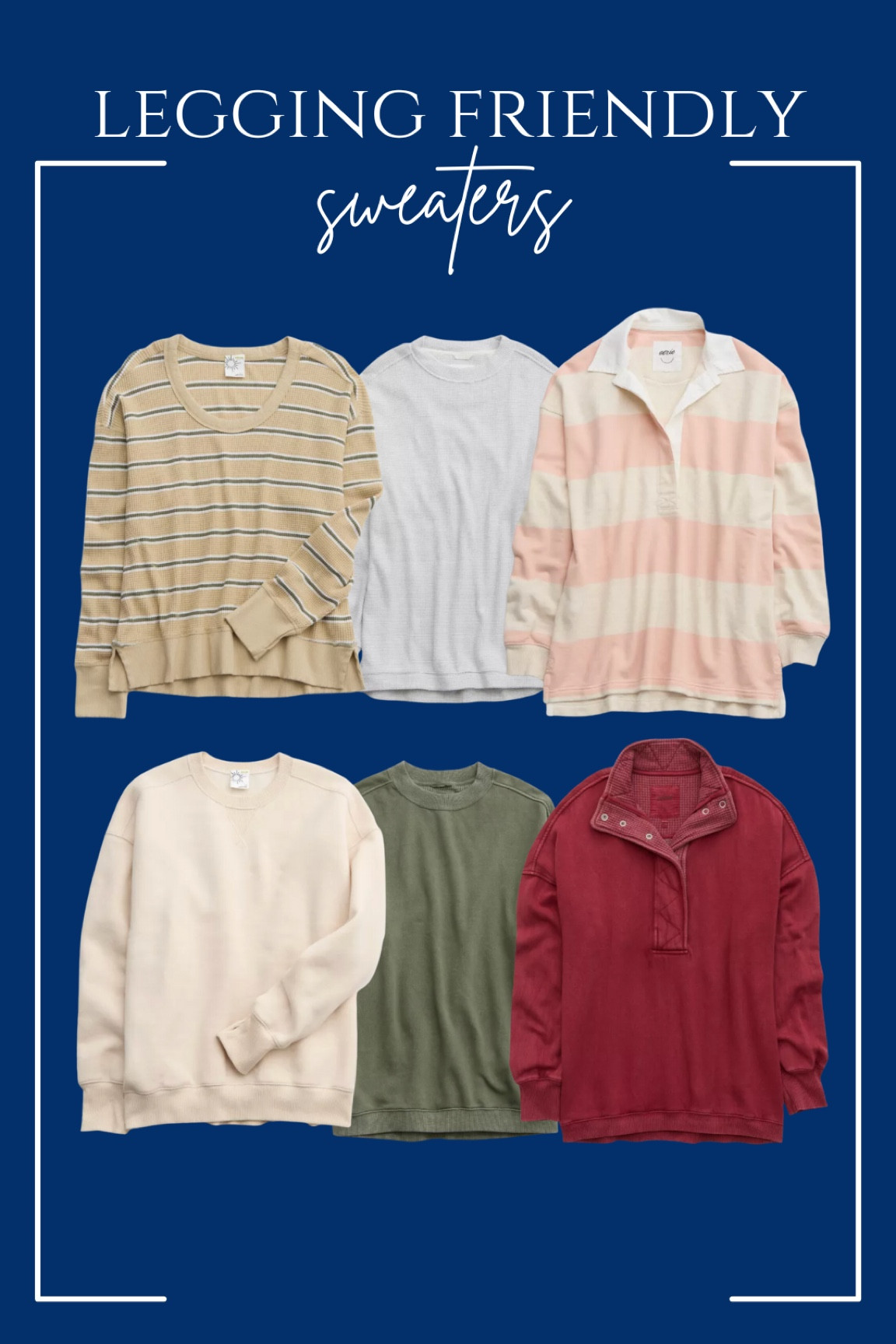 Legging friendly sweaters from Aerie (most are on sale) can also pair them with denim jeans or joggers! 

#LTKStyleTip #LTKSaleAlert #LTKFindsUnder50