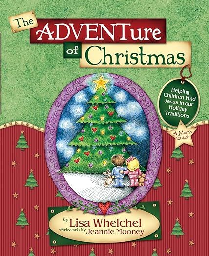 The Adventure of Christmas: Helping Children Find Jesus in Our Holiday Traditions | Amazon (US)