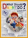 What Should Danny Do? School Day (The Power to Choose Series) (Power to Choose, 2): Adir Levy, Ga... | Amazon (US)