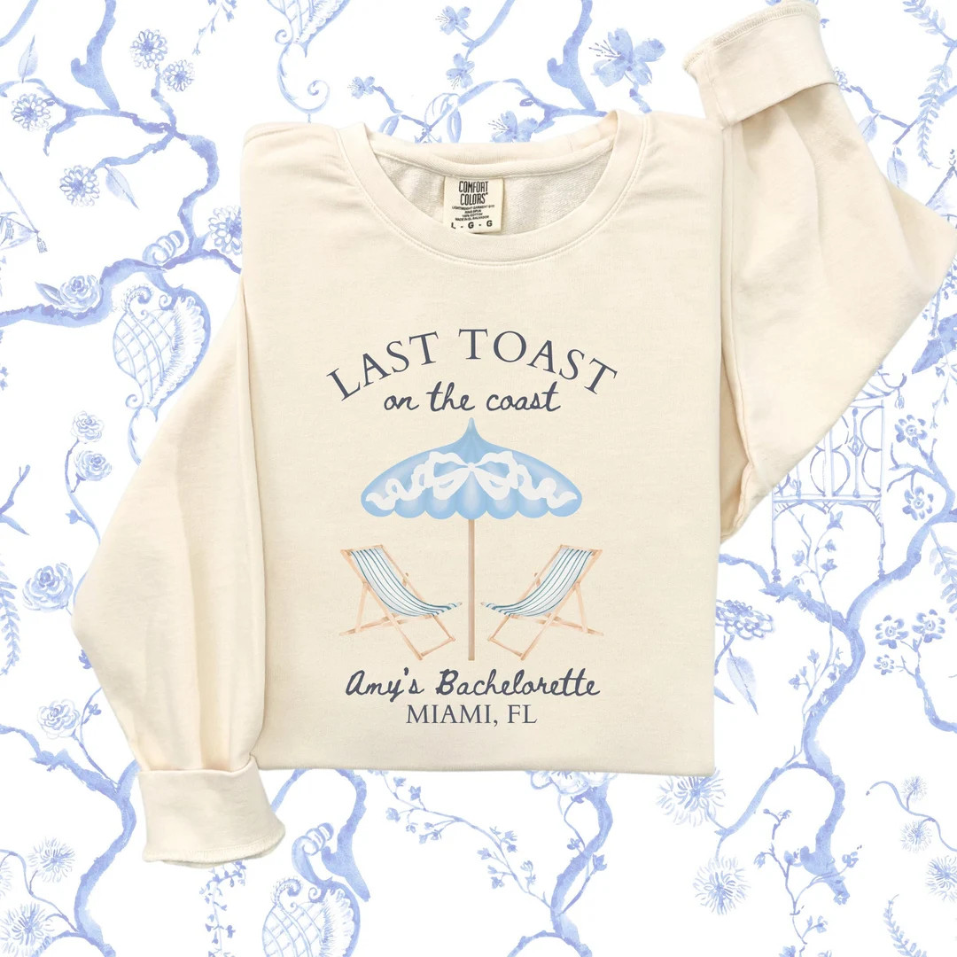 Last Toast on the Coast Custom Beach Bachelorette Sweatshirt, Beach Bridal Party Crewneck, Custom... | Etsy (US)
