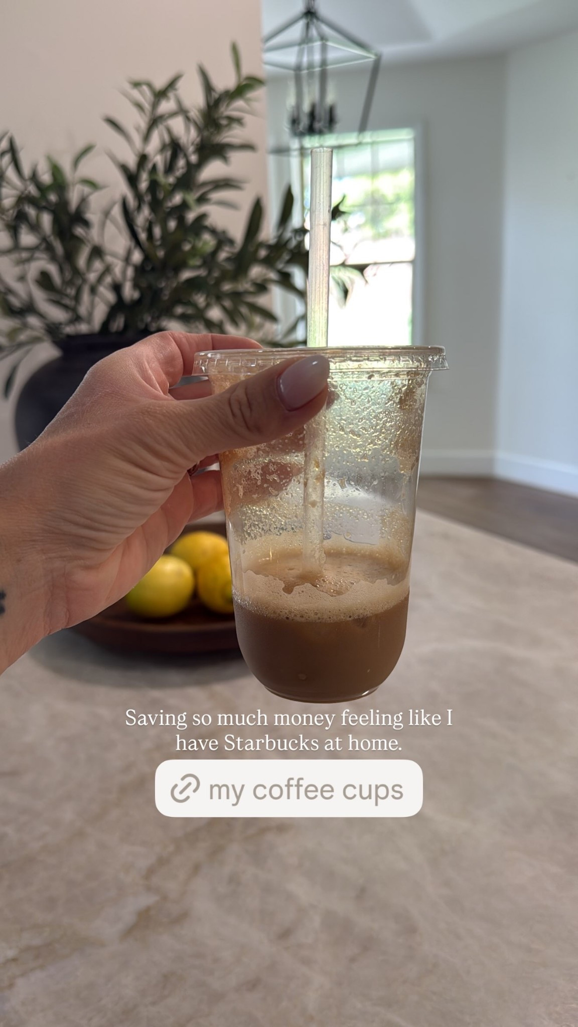 Saving so much money feeling like I have Starbucks at home.