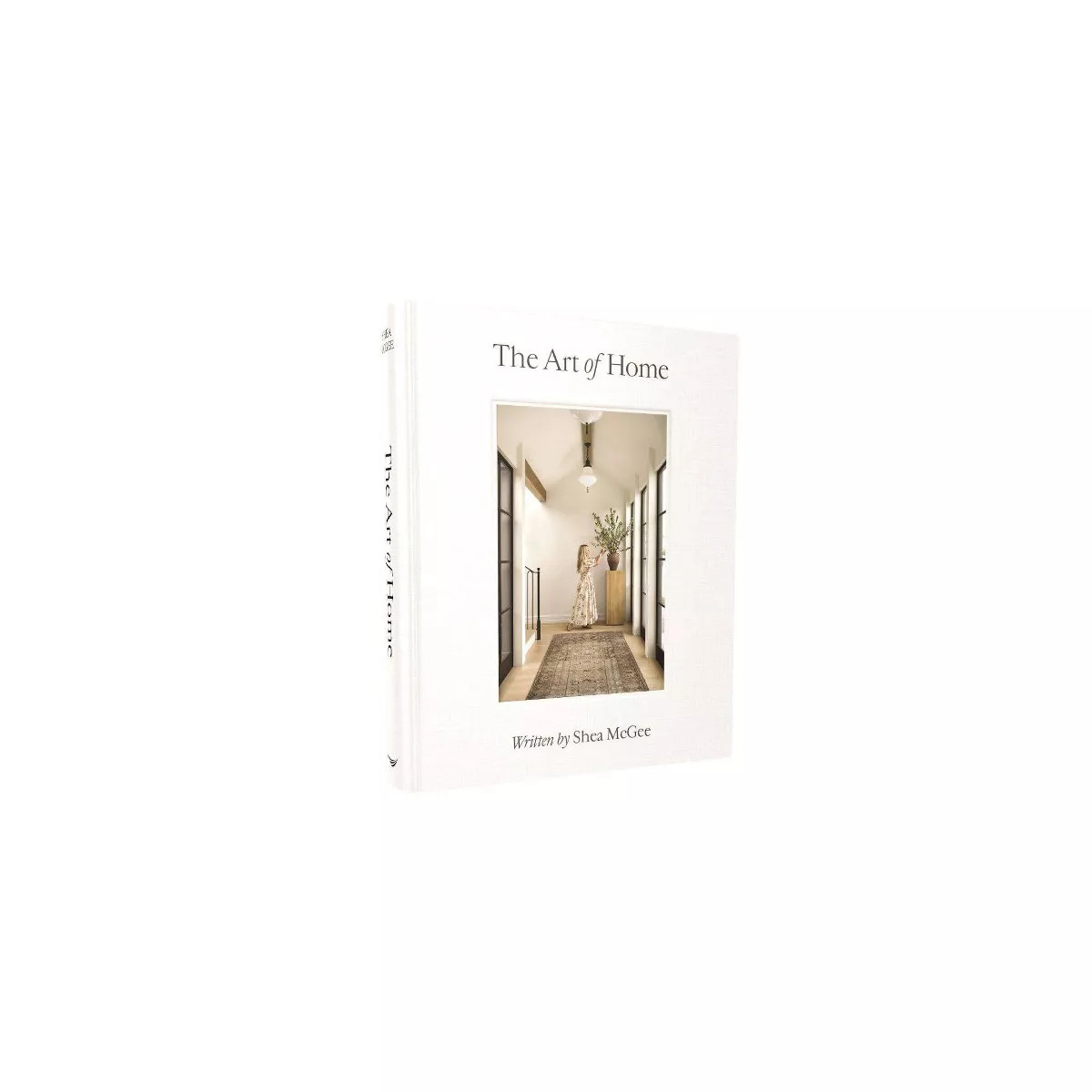 The Art of Home - by Shea McGee (Hardcover) | Target