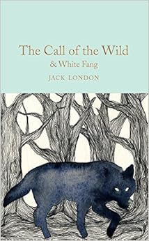 The Call of the Wild & White Fang (Macmillan Collector's Library) | Amazon (US)