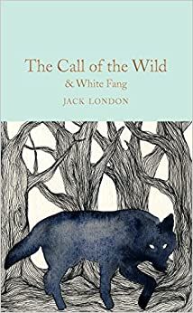 The Call of the Wild & White Fang (Macmillan Collector's Library) | Amazon (US)