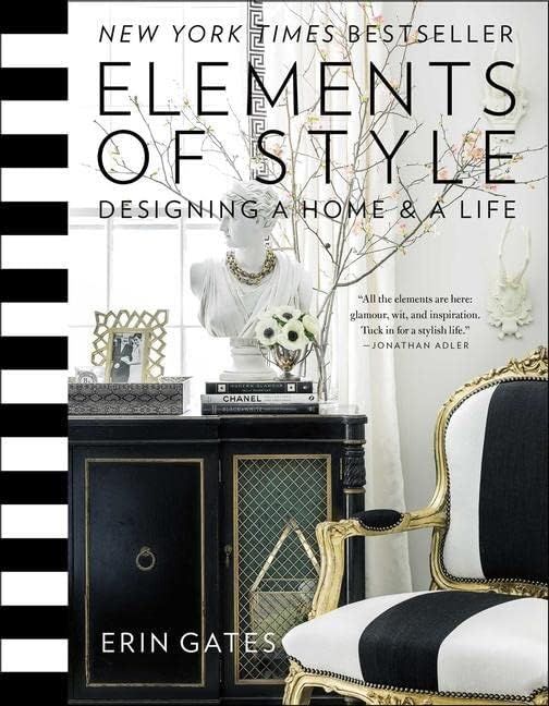 Elements of Style: Designing a Home & a Life: Gates, Erin: 9781476744872: Amazon.com: Books | Amazon (US)