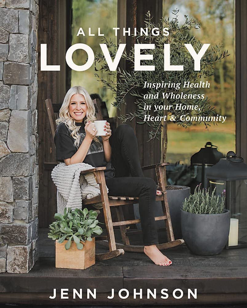 All Things Lovely: Inspiring Health and Wholeness in Your Home, Heart, and Community | Amazon (US)