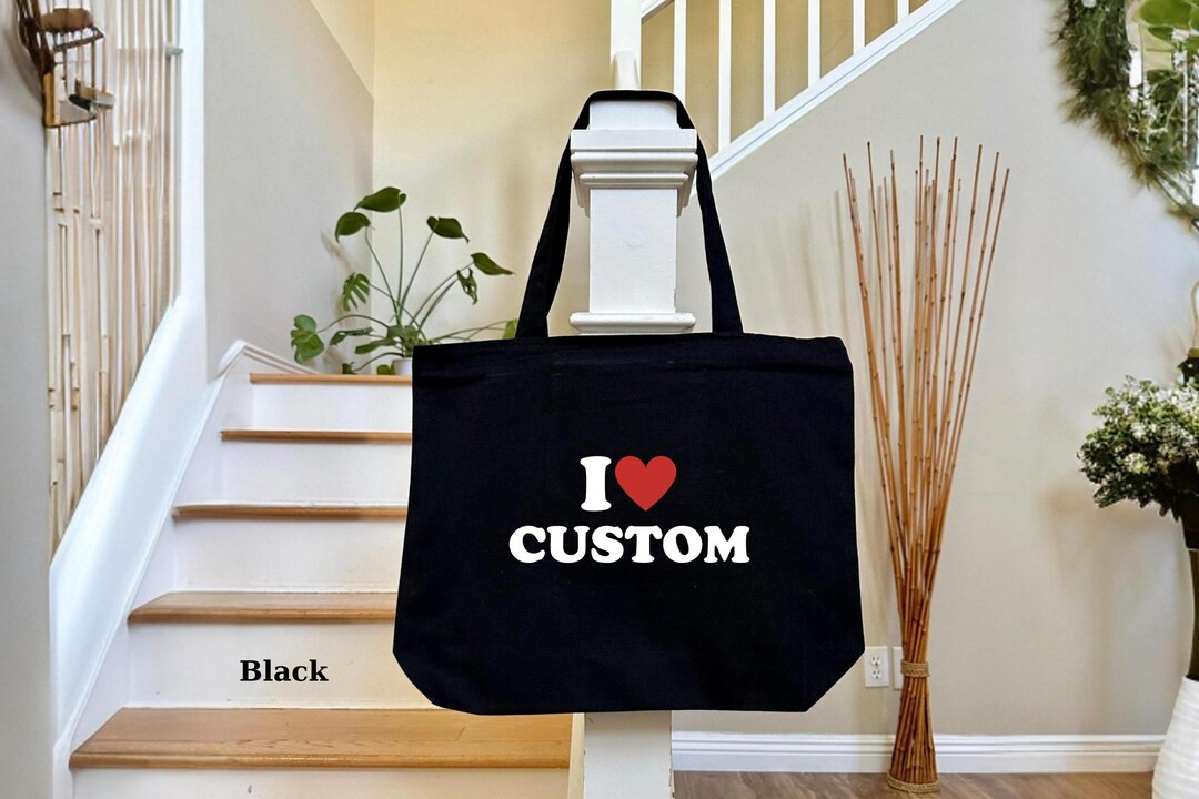 Custom Love Bag, I Love Custom Tote Bag, I Heart Custom Tote Bag, Personalize Love Bag, Custom Te... | Etsy (US)