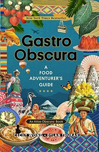 Gastro Obscura: A Food Adventurer's Guide (Atlas Obscura) | Amazon (US)