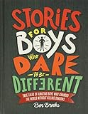 Stories for Boys Who Dare to Be Different: True Tales of Amazing Boys Who Changed the World witho... | Amazon (US)