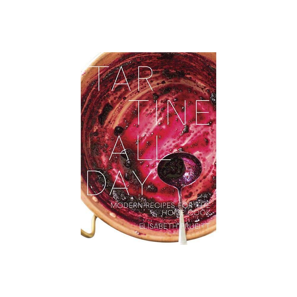 Tartine All Day - by Elisabeth Prueitt (Hardcover) | Target