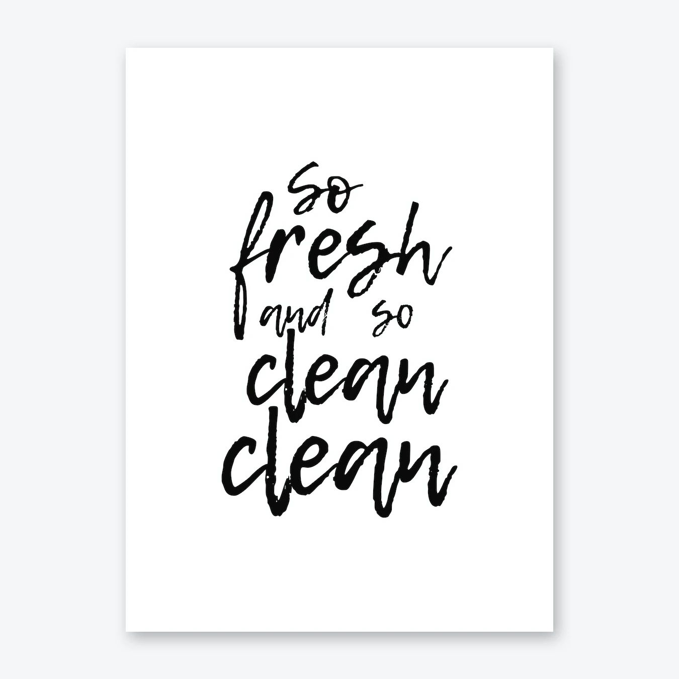 So fresh and so clean clean Art Print | Fy! (UK)