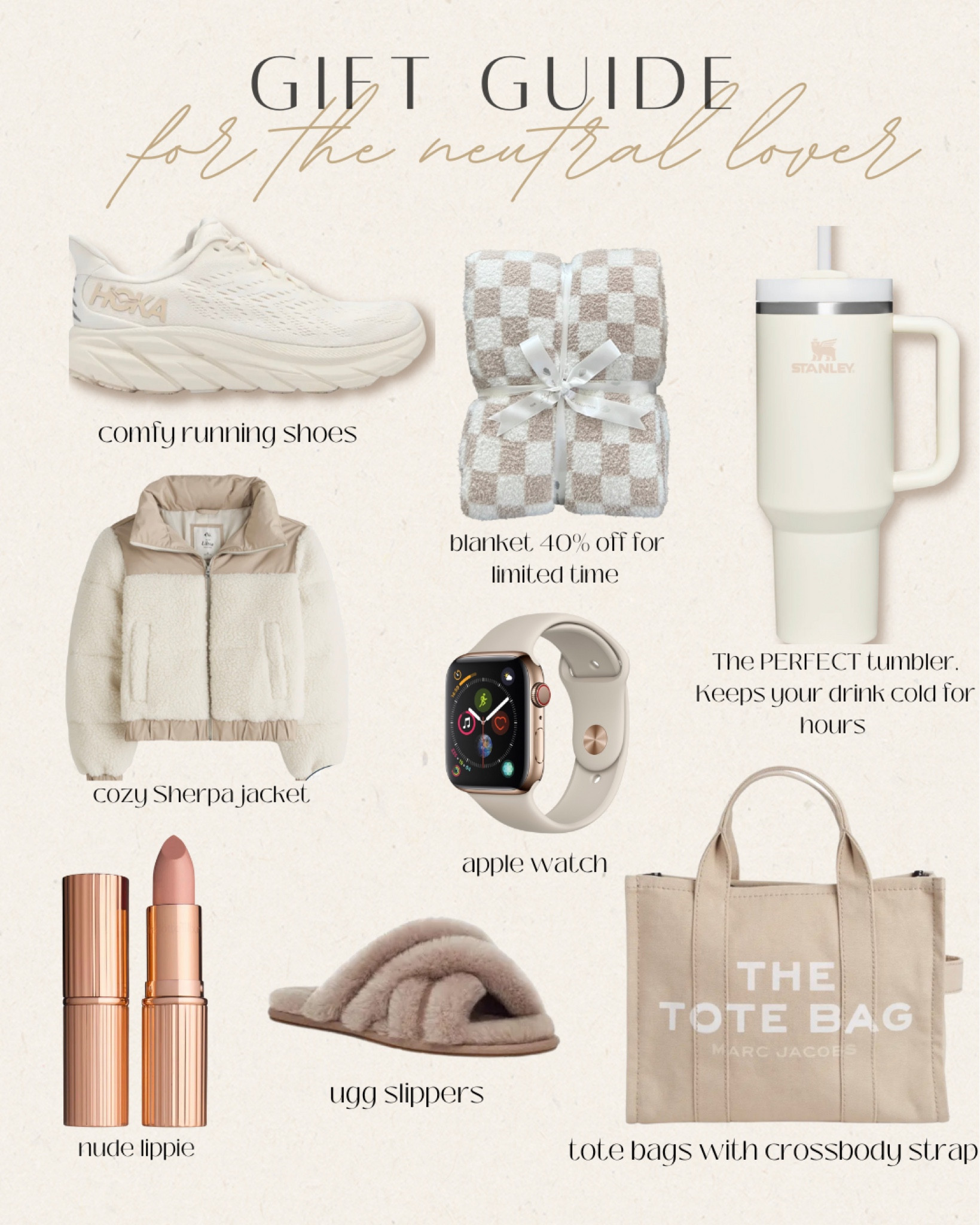 A gift guide for the neutral lover. Gifts for her. Gifts for them. Neutral gifts. 

Checkered blanket. Running shoes. Stanley tumbler. Nude lip  

#LTKstyletip #LTKhome #LTKsalealert