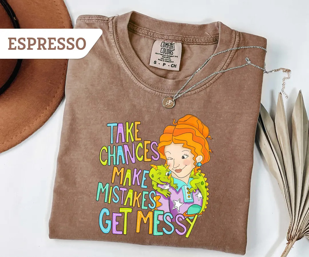 Comfort Colors®ttake Chances Make Mistakes Get Messy T-shirt, Miss Frizzle Teacher Gift, Back to... | Etsy (Global)