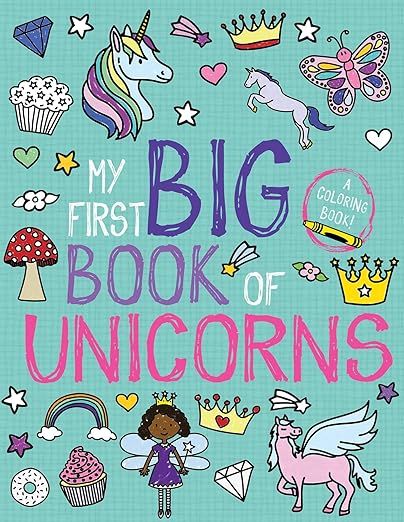 My First Big Book of Unicorns (My First Big Book of Coloring)     Paperback – Coloring Book, Ma... | Amazon (US)