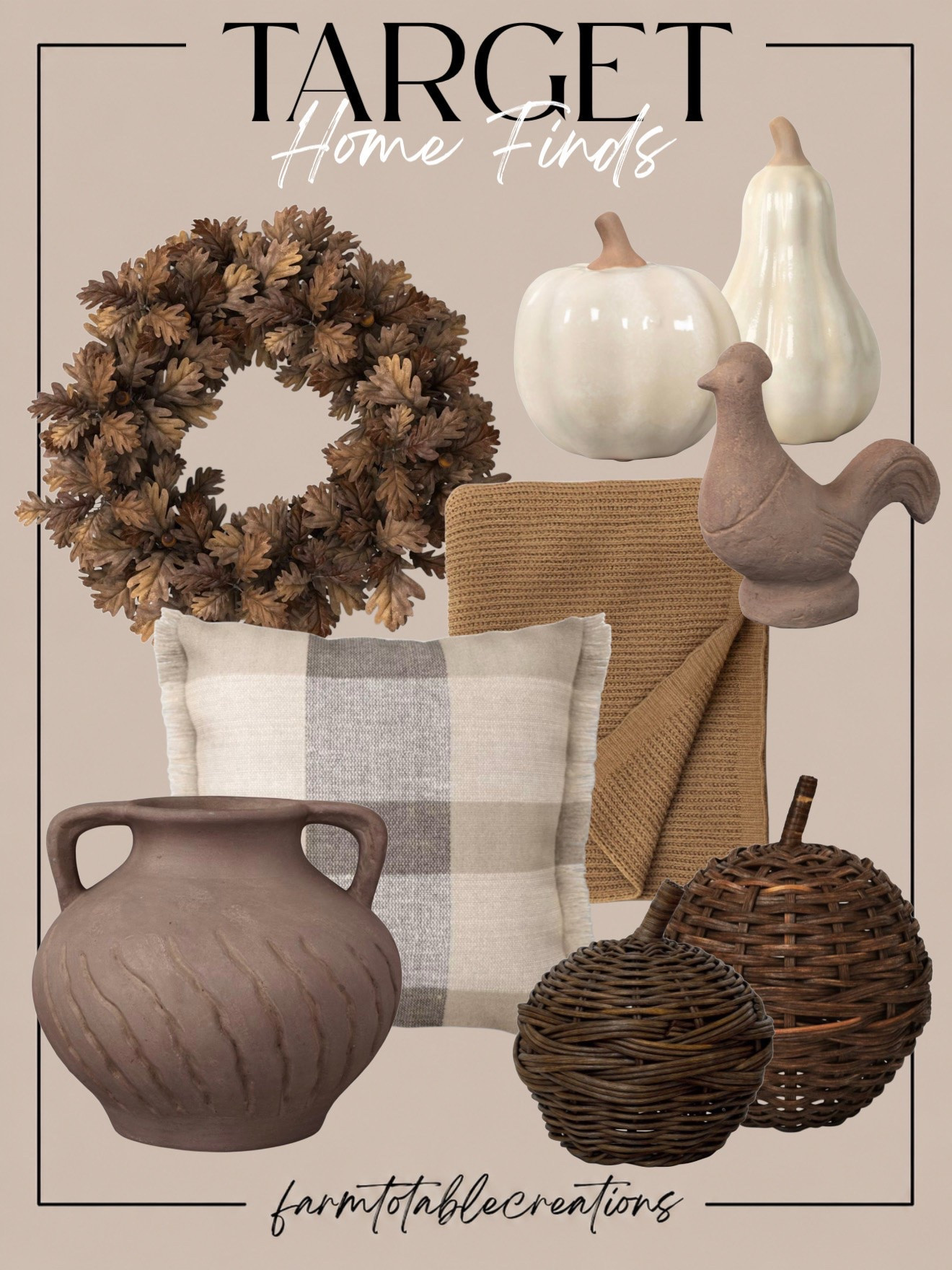 Target Cozy Fall Home Finds 🤎🍂

Target’s fall home collection is full of those warm, textural pieces that instantly make a space feel cozier. Woven pumpkins, creamy ceramic gourds, a rich oak-leaf wreath, earthy pottery and soft neutral textiles create a beautiful collected look without feeling overly seasonal.

Follow @farmtotablecreations on Instagram for more cozy home finds and trending decor.

I love the mix of chocolate brown, camel, ivory and soft taupe in this collection. Layer these finds throughout an entryway, living room or dining space for an understated fall refresh that can easily carry through Thanksgiving.

#LTKHome #TargetStyle #TargetFinds #TargetHome #TargetFall #FallDecor #FallHomeDecor #NeutralFallDecor #CozyHome #AutumnDecor #TargetHomeFinds #FallStyling #SeasonalDecor #AffordableHomeDecor #LTKFinds

#LTKSeasonal #LTKSaleAlert #LTKHome