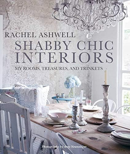 Shabby Chic Interiors: My Rooms, Treasures, and Trinkets | Amazon (US)