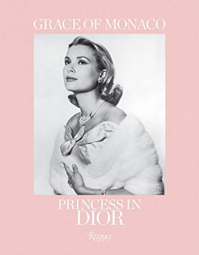 Grace of Monaco: Princess in Dior    Hardcover – Illustrated, September 3, 2019 | Amazon (US)