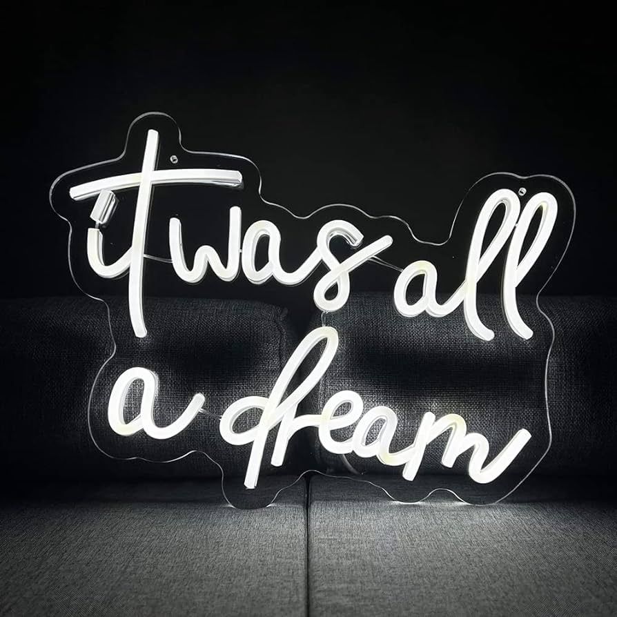 It was All A Dream Neon Signs White Led Neon Light for Wall Decor,Wall Art Decor for School,Party... | Amazon (US)