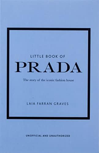 Little Book of Prada: The Story of the Iconic Fashion House (Little Books of Fashion, 6) | Amazon (US)