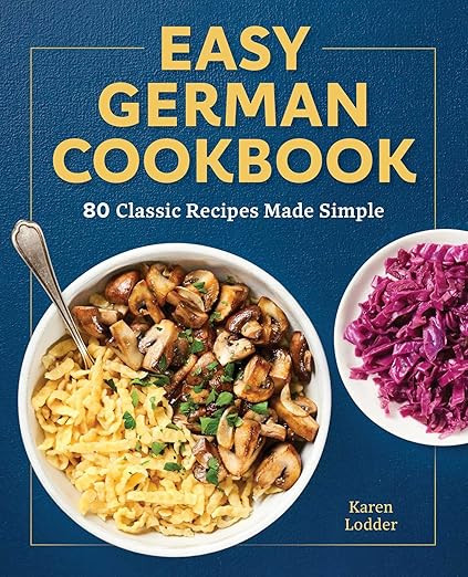 Easy German Cookbook: 80 Classic Recipes Made Simple | Amazon (US)