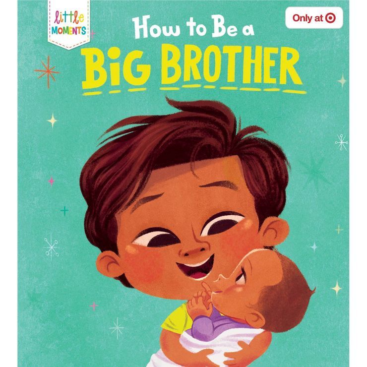How To Be A Big Brother - Target Exclusive Edition by Marilynn James (Board Book) | Target