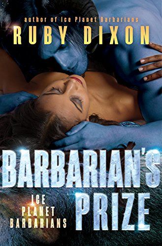 Barbarian's Prize: A SciFi Alien Romance (Ice Planet Barbarians Book 5) | Amazon (US)