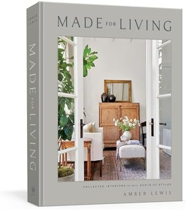 Made for Living: Collected Interiors for All Sorts of Styles      Hardcover – October 27, 2020 | Amazon (US)