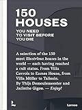 150 Houses You Need to Visit Before Your Die: A selection of the 150 most illustrious houses – ... | Amazon (US)