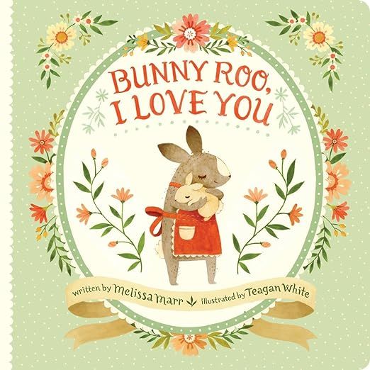 Bunny Roo, I Love You     Board book – Illustrated, Jan. 10 2017 | Amazon (CA)