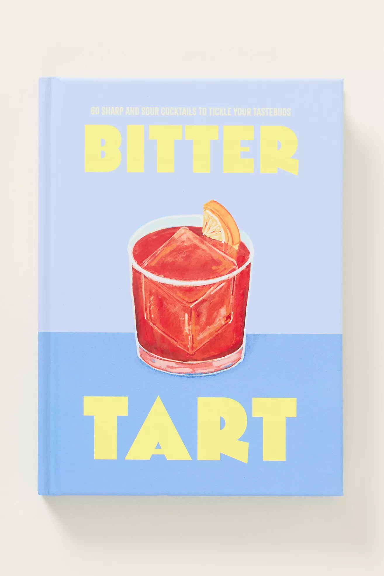 Bitter Tart Hardcover Cocktail Book | Anthropologie (US)