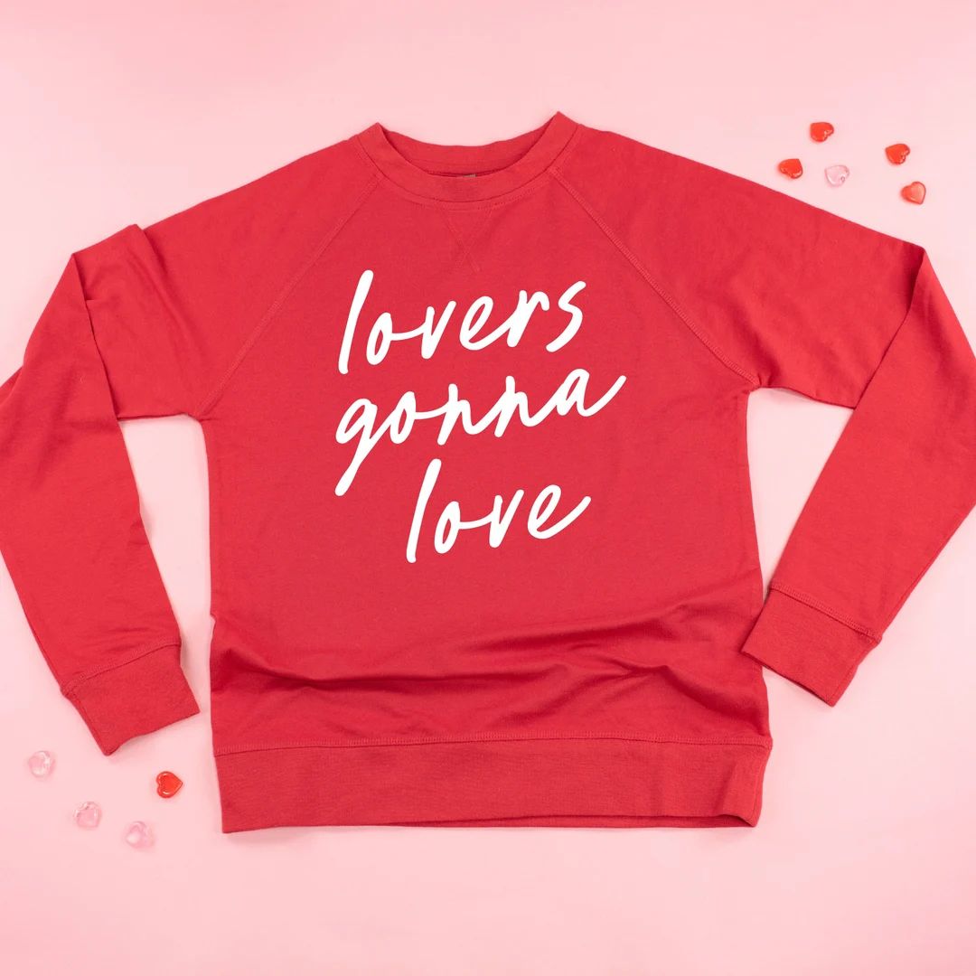Lovers Gonna Love - Cursive - Lightweight Pullover Sweater | Valentine's Day Shirt Womens | Valen... | Etsy (US)