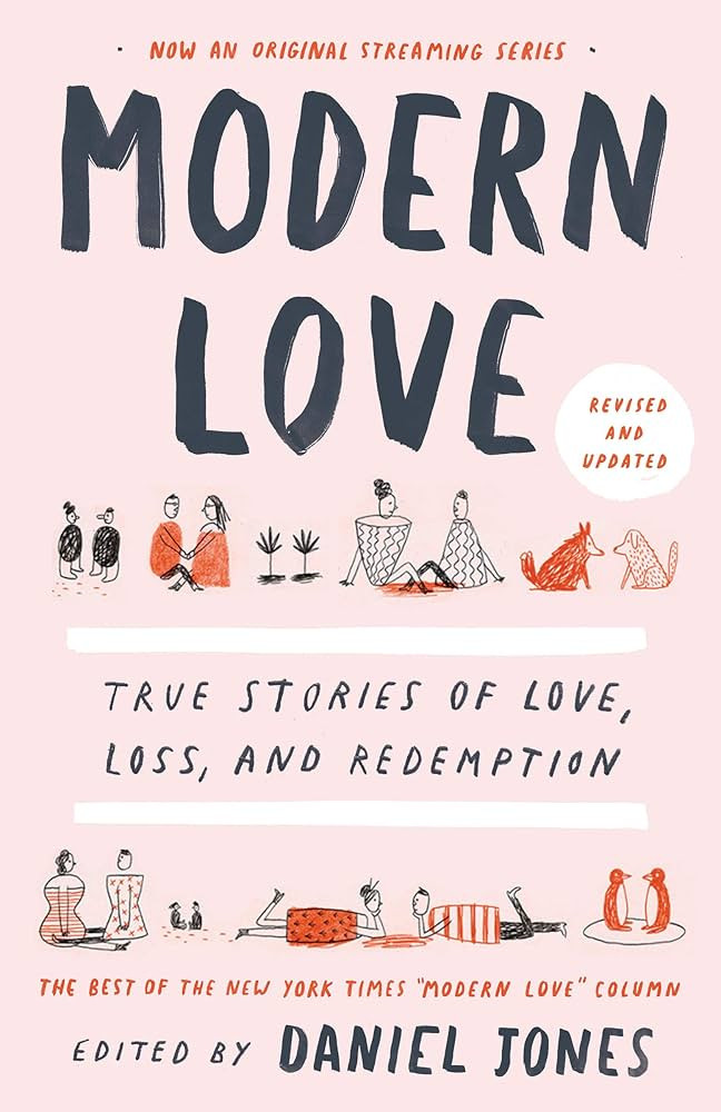 Modern Love, Revised and Updated: True Stories of Love, Loss, and Redemption | Amazon (US)