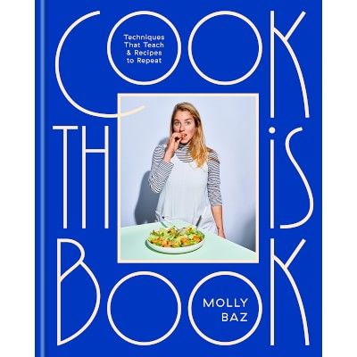 Cook This Book by Molly Baz | Williams-Sonoma