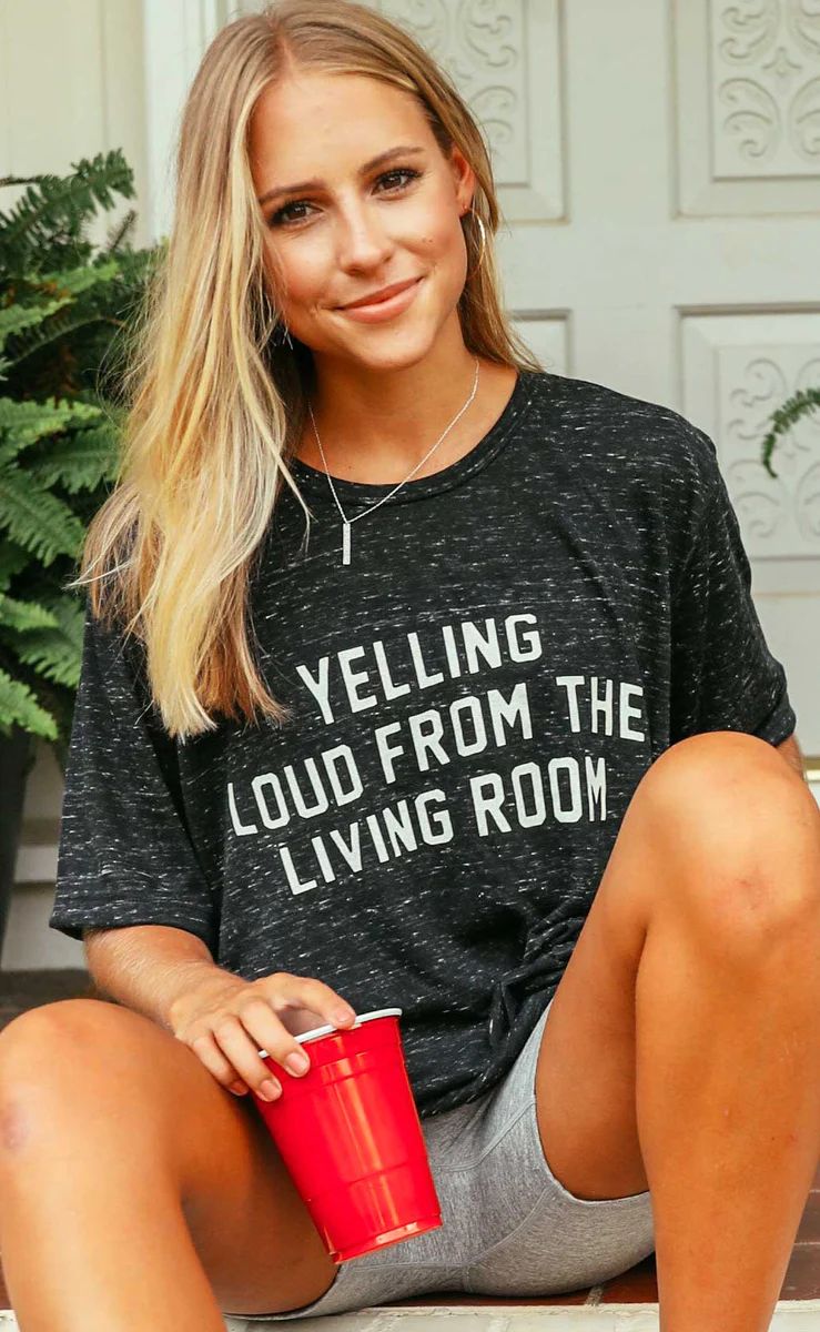 charlie southern: yelling loud from the living room t shirt | RIFFRAFF