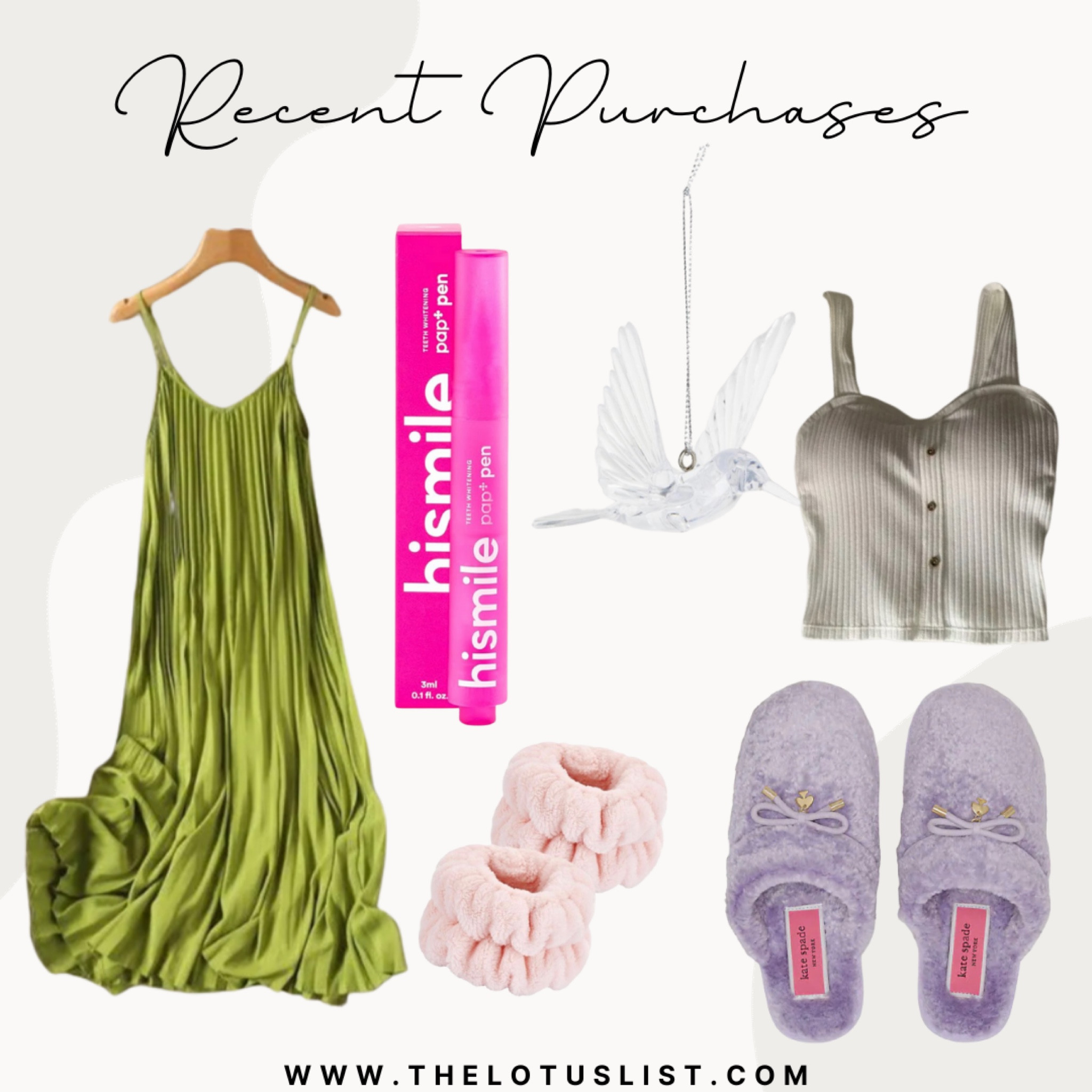 Recent Purchases 

#ltkfindsunder100 / #ltkfindsunder50 / #ltksalealert / LTKwedding / LTKGiftGuide / LTKbeauty / LTKhome / recent purchases / recent purchase / Kate spade slippers / Kate spade New York / Kate spade / slippers / designer shoes / designer slippers / Amazon / Amazon finds / hismile / teeth whitening / teeth whitener / teeth whitening pen / yesstyle / yesstyle plus size / plus size dress / green dress / green maxi dress / yesstyle dress / plus size tank top / plus size ribbed tank top / tank top / ribbed tank top / Christmas ornaments / Christmas ornament 

#LTKSeasonal #LTKstyletip #LTKplussize