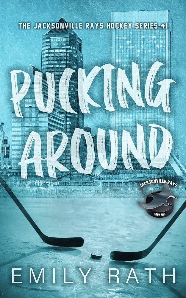 Pucking Around: A Why Choose Hockey Romance (Jacksonville Rays Book 1) | Amazon (US)