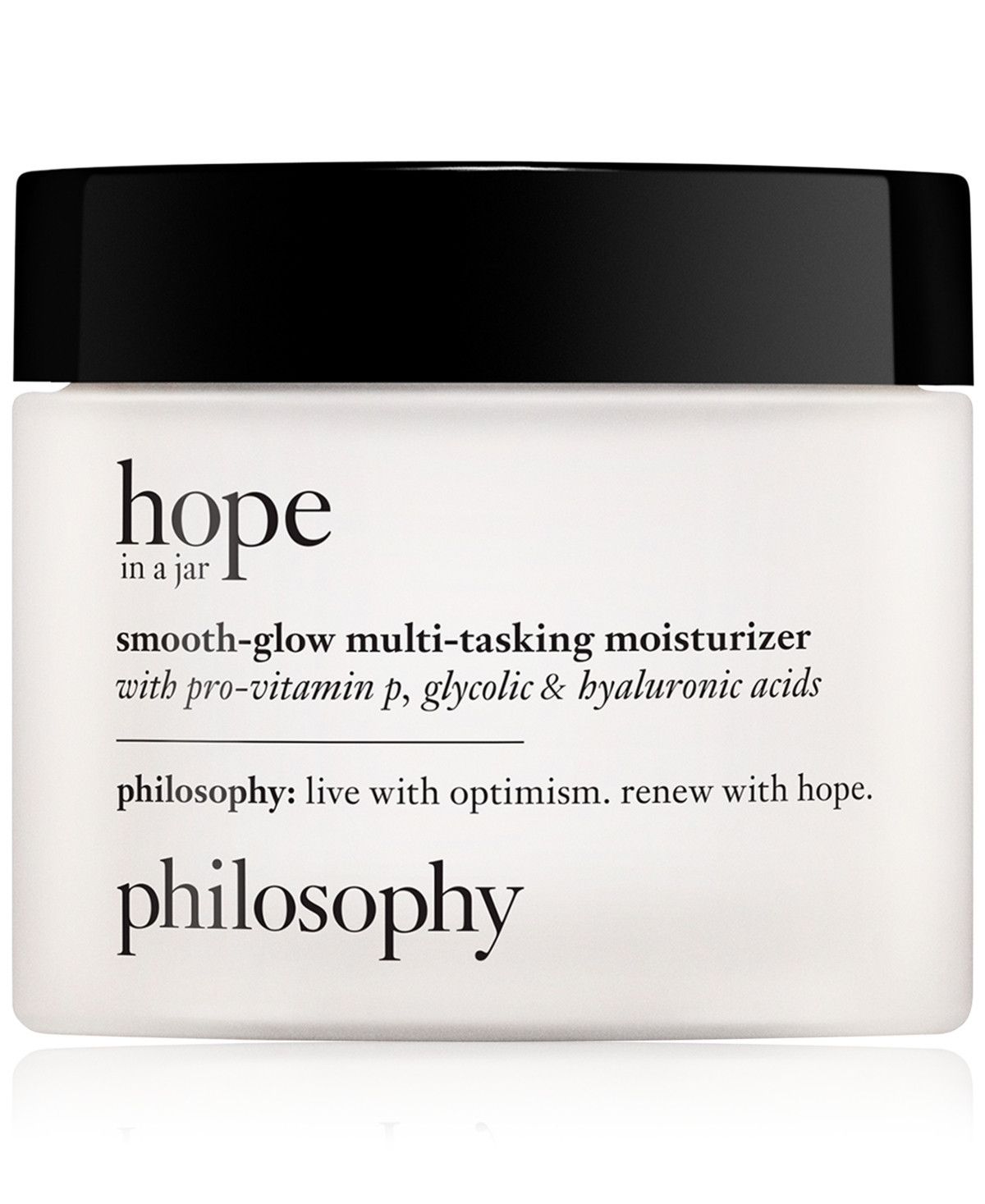 philosophy Hope In A Jar Smooth-Glow Multi-Tasking Moisturizer With Pro-Vitamin P, Glycolic & Hyaluronic Acids, 2 oz. | Macy's