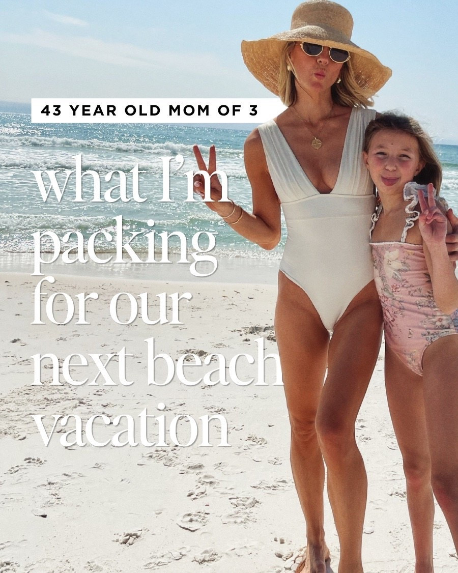What I'm packing for our next beach vacation