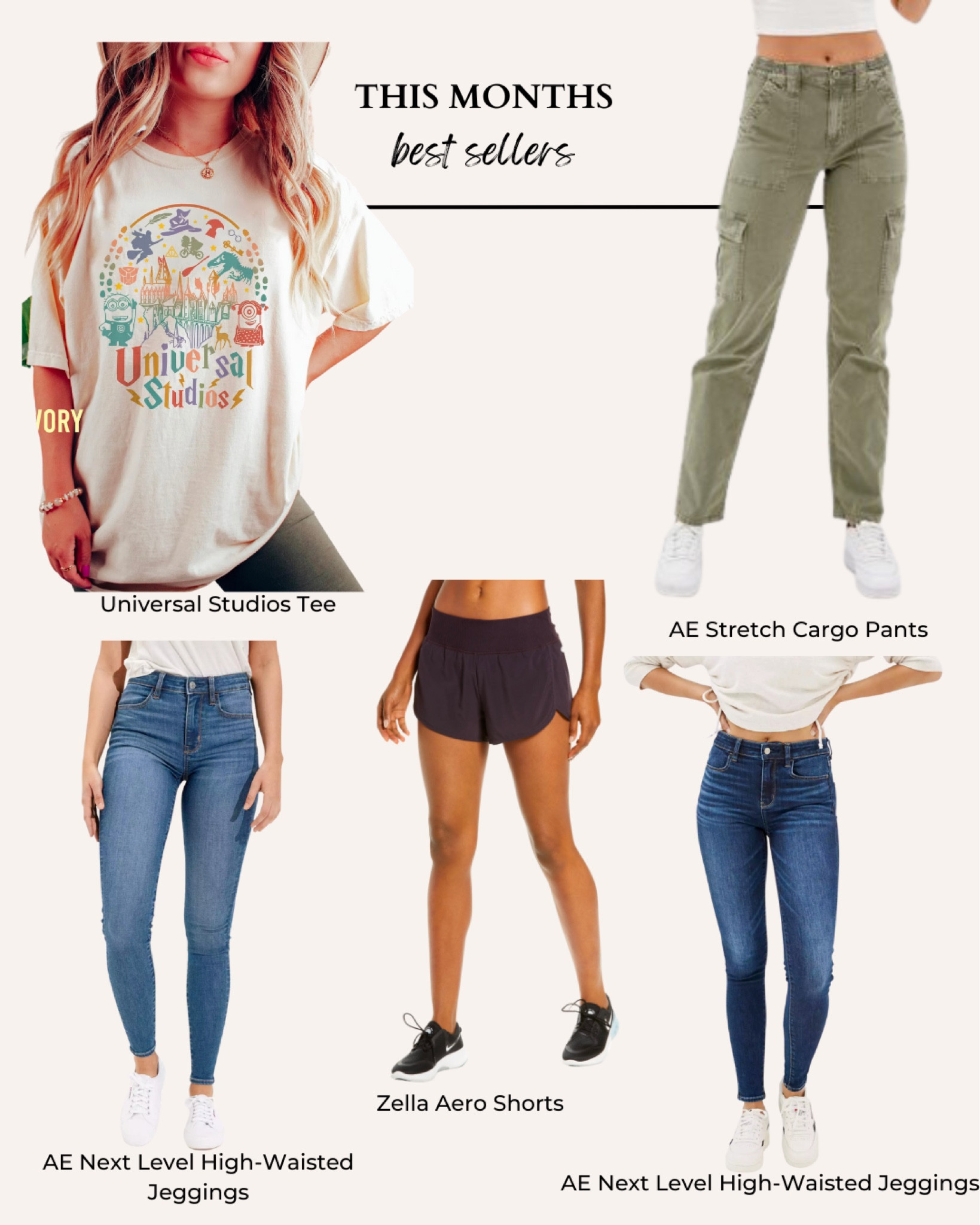1 AE Stretch Cargo Pants
2 AE Next Level High-Waisted Jeggings
3 Universal Studios Tee 
4 AE Next Level High-Waisted Jeggings
5 Zella Aero Shorts

#LTKfindsunder100 #LTKstyletip #LTKsalealert