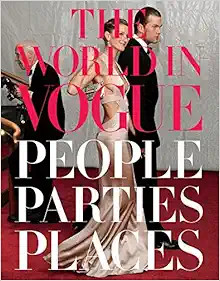 The World in Vogue: People, Parties, Places (KNOPF)



Hardcover – November 17, 2009 | Amazon (US)